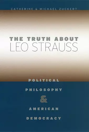 The Truth about Leo Strauss cover