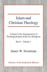 Islam and Christian Theology, Pt 1 Vol 1 cover