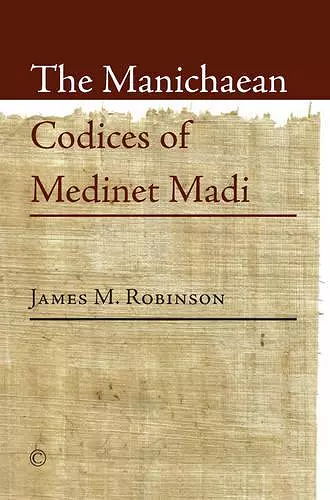 The Manichaean Codices of Medinet Madi cover