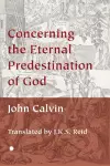 Concerning the Eternal Predestination of God cover
