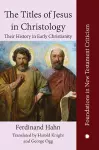 The The Titles of Jesus in Christology cover