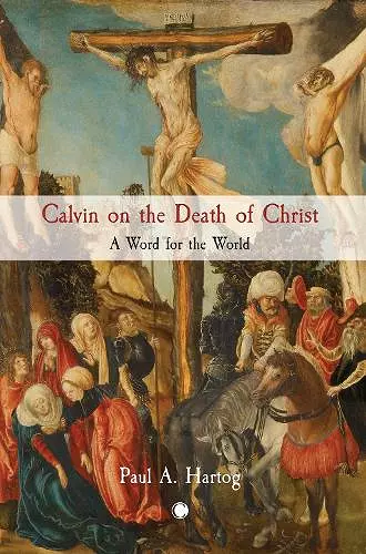 Calvin on the Death of Christ cover