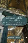 Orthodoxy and the Imperial Idea cover