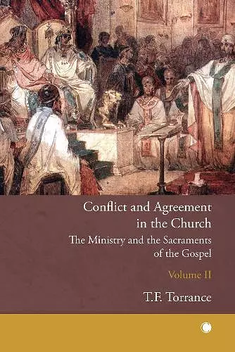 Conflict and Agreement in the Church, Volume 2 cover