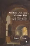 Of Thine Own Have We Given Thee cover