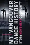 My Vancouver Dance History cover