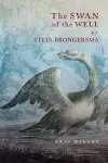 The Swan of the Well by Titia Brongersma cover