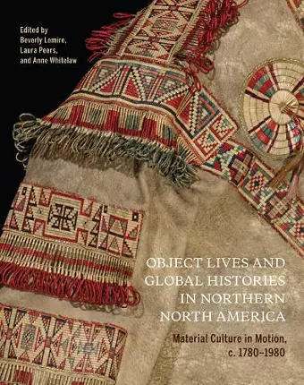 Object Lives and Global Histories in Northern North America cover