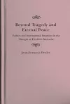 Beyond Tragedy and Eternal Peace cover