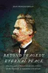 Beyond Tragedy and Eternal Peace cover