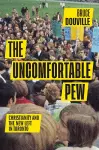 The Uncomfortable Pew cover
