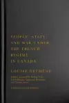 People, State, and War under the French Regime in Canada cover