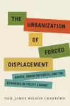 The Urbanization of Forced Displacement cover