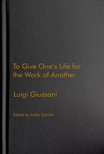 To Give One’s Life for the Work of Another cover