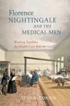 Florence Nightingale and the Medical Men cover