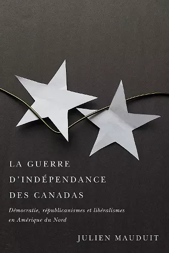 La guerre d'indépendance des Canadas cover