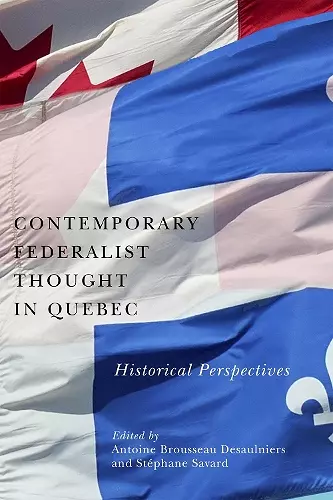 Contemporary Federalist Thought in Quebec cover