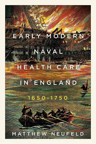 Early Modern Naval Health Care in England, 1650–1750 cover