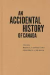 An Accidental History of Canada cover