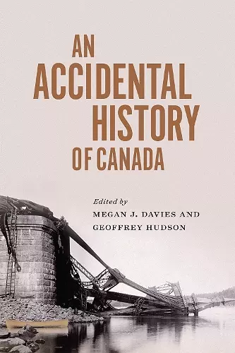An Accidental History of Canada cover