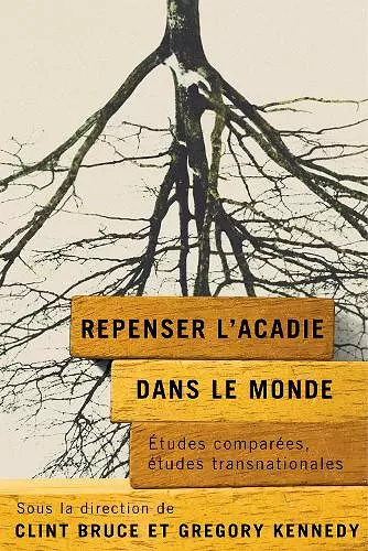 Repenser l’Acadie dans le monde cover