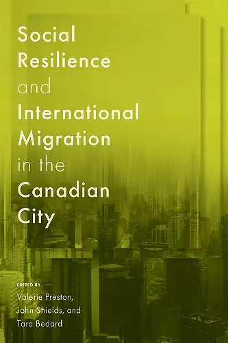 Social Resilience and International Migration in the Canadian City cover