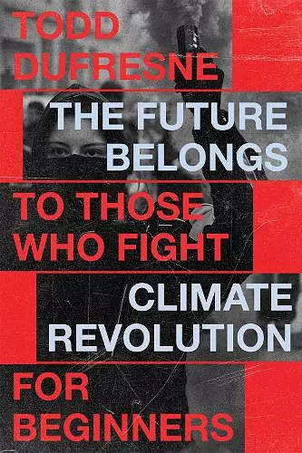 The Future Belongs to Those Who Fight cover