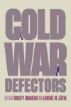 Cold War Defectors cover
