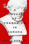 A History of Terrorism in Canada cover