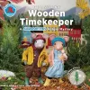 The Case of the Wooden Timekeeper cover