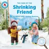 The Case of the Shrinking Friend cover