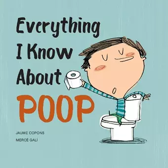 Everything I Know About Poop cover