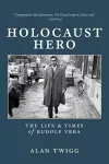 Holocaust Hero: The Life and Times of Rudolf Vrba cover