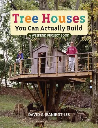 Tree Houses You Can Actually Build cover