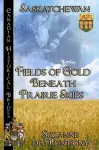 Fields of Gold Beneath Prairie Skies cover