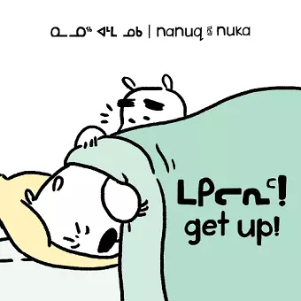 Nanuq and Nuka: Get Up! cover