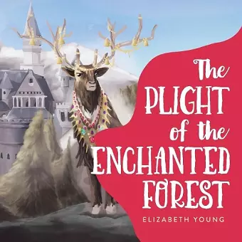 The Plight of the Enchanted Forest cover