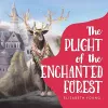 The Plight of the Enchanted Forest cover