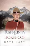 From Bush-Bunny to Horse-Cop cover