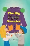 The Big Ugly Sweater cover