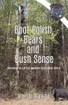 Boot Polish, Bears and Bush Sense cover