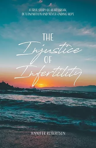 The Injustice of Infertility cover