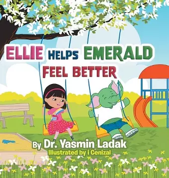 Ellie Helps Emerald Feel Better cover