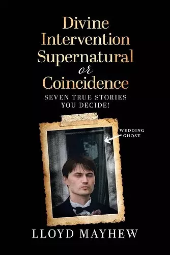 Divine Intervention Supernatural or Coincidence cover