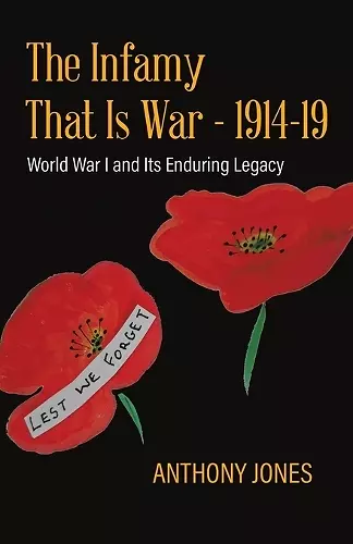 The Infamy That Is War - 1914-19 cover