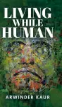 Living While Human cover