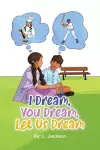 I Dream, You Dream, Let Us Dream! cover