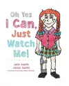 Oh Yes I Can, Just Watch Me! cover