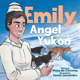 Emily, Angel of the Yukon cover