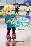 Have Fun, Be Healthy and Play cover